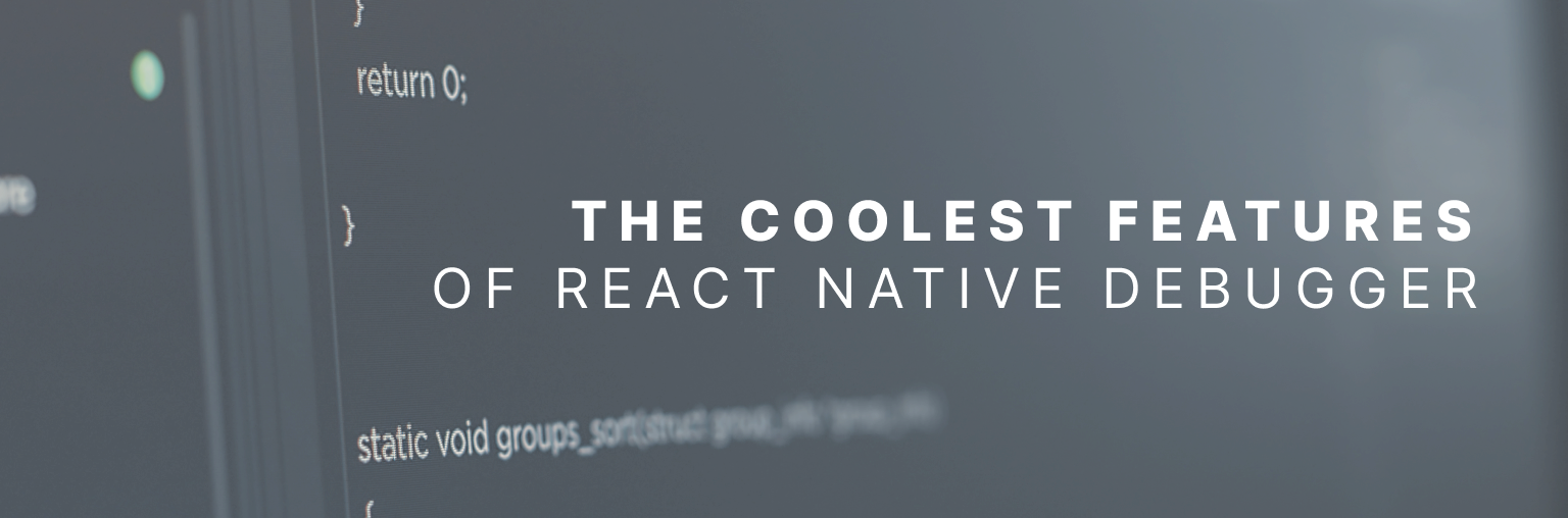 The coolest features of React Native Debugger
