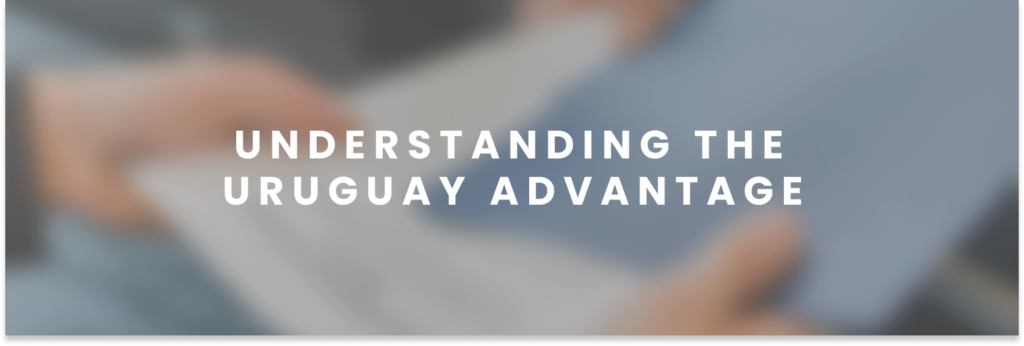 Understanding the Uruguay Advantage